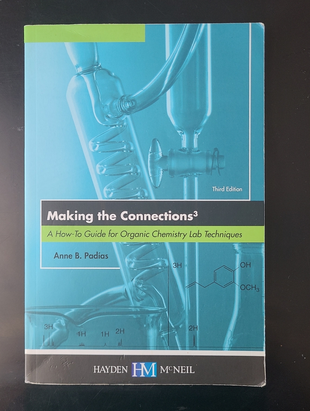 Book Making the Connections³ A How-to Guide For Organic Chemistry Lab Techniques